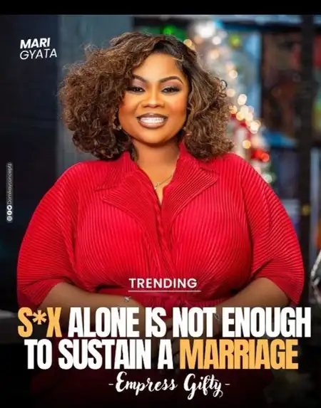 Intimacy Alone Is Not Enough To Sustain A Marriage – Empress Gifty Adorye Advises Women